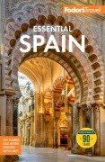 Cover-Bild zum Titel 'Fodor's Essential Spain' von 'Fodor'S Travel Guides'