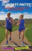 Cover-Bild zum Titel 'Older Yet Faster' von 'Keith Roland Bateman, Heidi Jones'