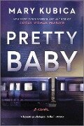 Cover-Bild zum Titel 'Pretty Baby' von 'Mary Kubica'