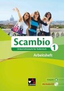 Scambio A. Arbeitsheft 1 - Annika Klein, Isabella Maurer, Tiziana Miceli, Stephanie Nonn, Martin Stenzenberger