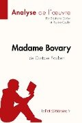 Madame Bovary de Gustave Flaubert (Analyse de l'oeuvre) - Stéphane Carlier, Pauline Coullet, Lepetitlitteraire