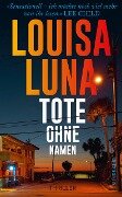 Tote ohne Namen - Louisa Luna