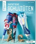 Cover-Bild zum Titel 'Fantastische Schultüten (kreativ.kompakt)' von 'Anja Ritterhoff'