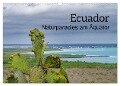 Ecuador - Naturparadies am Äquator (Wandkalender 2024 DIN A3 quer), CALVENDO Monatskalender - Tom Czermak