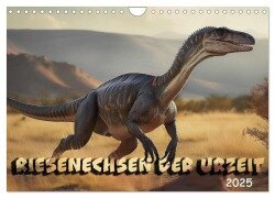 Riesenechsen der Urzeit (Wandkalender 2025 DIN A4 quer), CALVENDO Monatskalender - Werner Braun