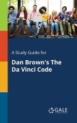 Cover-Bild zum Titel 'A Study Guide for Dan Brown's The Da Vinci Code' von 'Cengage Learning Gale'