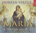 Maria - Königin der Engel - Doreen Virtue