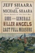 The Civil War Trilogy 3-Book Boxset (Gods and Generals, The Killer Angels, and The Last Full Measure) - Jeff Shaara, Michael Shaara