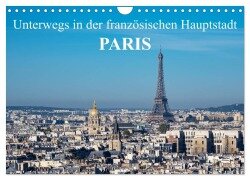 Unterwegs in der französischen Hauptstadt Paris (Wandkalender 2025 DIN A4 quer), CALVENDO Monatskalender - Rico Ködder