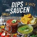 Dips und Saucen - sweet & salty - Christina Heß