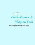 Blade Runner de Philip K. Dick - Brian Munoz