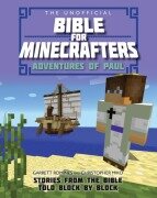 Cover-Bild zum Titel 'The Unofficial Bible for Minecrafters: Adventures of Paul' von 'Christopher Miko, Garrett Romines'