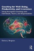 Cover-Bild zum Titel 'Coaching for Well-Being, Productivity, and Innovation' von 'Barbara J. Bengtson'