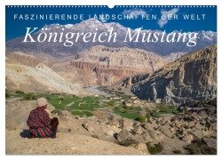 Faszinierende Landschaften der Welt: Königreich Mustang (Wandkalender 2026 DIN A2 quer), CALVENDO Monatskalender - Frank Tschöpe