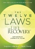 The Twelve Laws of Life Recovery - Stephen Arterburn, David Stoop