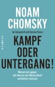 Kampf oder Untergang! - Noam Chomsky, Emran Feroz