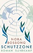 Schutzzone - Nora Bossong