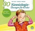 30 Kinesiologie-Übungen für Kinder - Nina Hock, Barbara Innecken