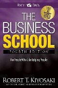 The Business School - Robert T Kiyosaki
