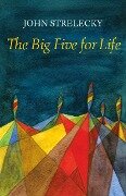 The Big Five for Life - John Strelecky