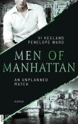 Cover-Bild zum Titel 'Men of Manhattan - An Unplanned Match' von 'Vi Keeland, Penelope Ward'