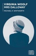 Cover-Bild zum Titel 'Virginia Woolf - Mrs Dalloway' von 'Michael Whitworth'