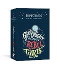 Good Night Stories for Rebel Girls: 50 Postcards - Elena Favilli, Francesca Cavallo