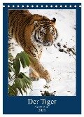 Der Tiger - ein gestreifter Jäger (Tischkalender 2024 DIN A5 hoch), CALVENDO Monatskalender - Cloudtail The Snow Leopard