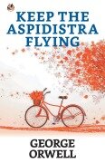 Cover-Bild zum Titel 'Keep the Aspidistra Flying' von 'George Orwell'