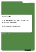 WIR gegen DIE - der Leser als Teil einer Leidensgemeinschaft - Jérôme Schwyzer