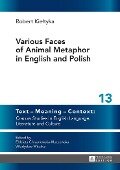 Various Faces of Animal Metaphor in English and Polish - Robert Kie¿tyka