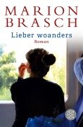 Lieber woanders - Marion Brasch