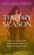 Cover-Bild zum Titel 'The Dry Season' von 'Melissa Febos'