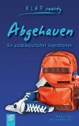 Abgehauen - Annette Weber, Matthias Thien, Redaktionsteam Verlag an der Ruhr