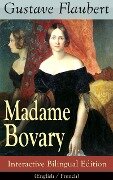 Madame Bovary - Interactive Bilingual Edition (English / French) - Gustave Flaubert