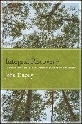 Integral Recovery - John Dupuy