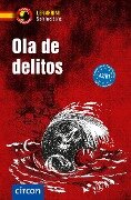 Ola de delitos - Iñaki Tarrés, María García Fernández, Mario Martín Gijón, Ana López Toribio, Alex Bech