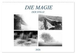 Die Magie der Stille (Wandkalender 2026 DIN A2 quer), CALVENDO Monatskalender - Dirk Meutzner