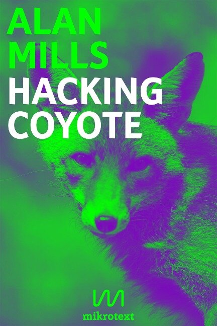 Hacking Coyote - Alan Mills