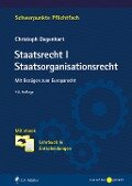 Cover-Bild zum Titel 'Staatsrecht I. Staatsorganisationsrecht' von 'Christoph Degenhart'