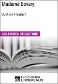 Madame Bovary de Gustave Flaubert - Encyclopaedia Universalis