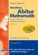 Mündliches Abitur Mathematik, 40 Karten-Sets zur Prüfungsvorbereitung - Helmut Gruber, Robert Neumann