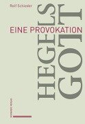 Cover-Bild zum Titel 'Hegels Gott' von 'Rolf Schieder'