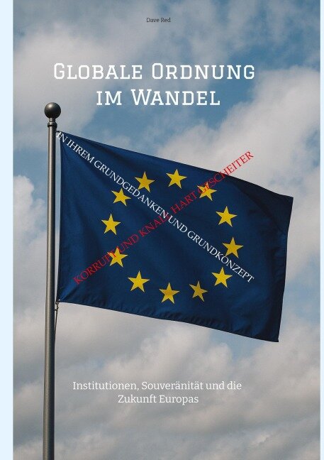 Globale Ordnung im Wandel - - Dave Red