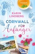 Cover-Bild zum Titel 'Cornwall für Anfänger' von 'Karin Lindberg'