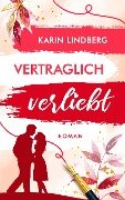 Vertraglich verliebt - Karin Lindberg