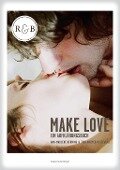 Cover-Bild zum Titel 'Make Love' von 'Ann-Marlene Henning, Tina Bremer-Olszewski'