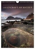 LANDSCHAFT AM WASSER (Wandkalender 2024 DIN A4 hoch), CALVENDO Monatskalender - Raik Krotofil