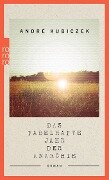 Das fabelhafte Jahr der Anarchie - André Kubiczek