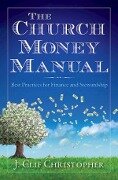 The Church Money Manual - J. Clif Christopher